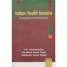 Indian: Health  Scenario : Perspectives and Dimensions